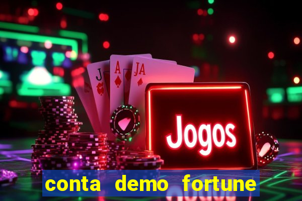 conta demo fortune tiger gratis